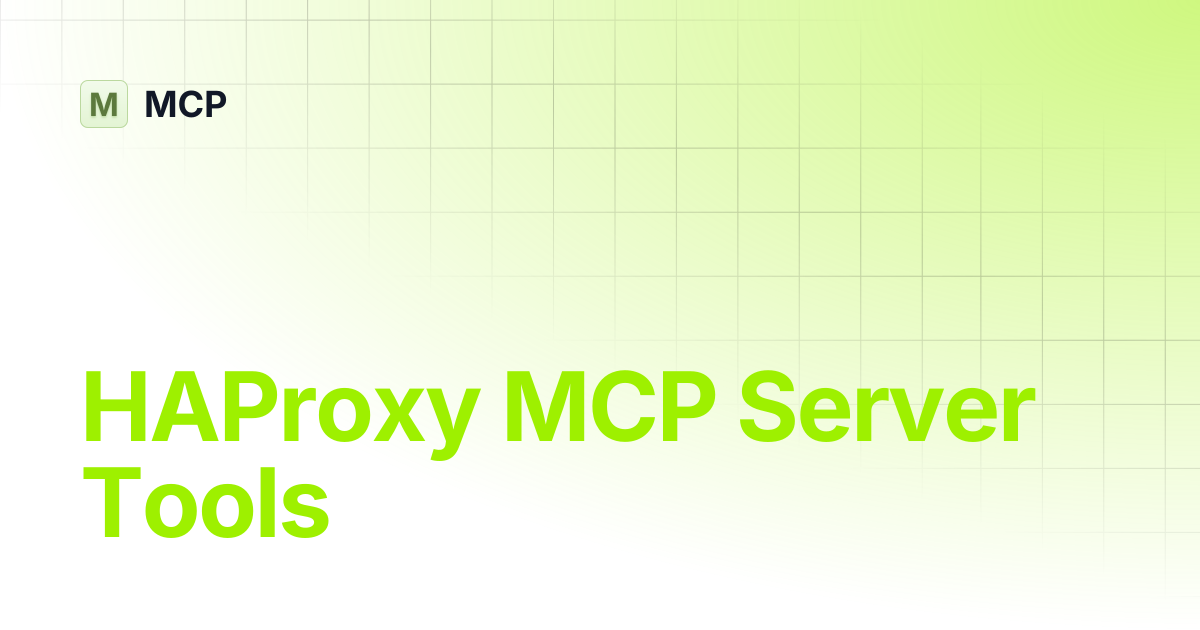 HAProxy MCP Server Tools | HAProxy MCP Server | MCP